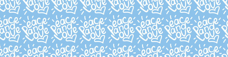 Peace and love - vector seamless pattern of inscription doodle handwritten on theme of pacifism. Peaceful background, texture.