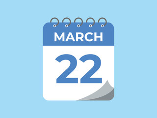 March 22 calendar reminder. 22 March daily calendar icon template. Calendar 22 March icon Design template. Vector illustration
