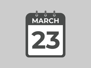March 23 calendar reminder. 23 March daily calendar icon template. Calendar 23 March icon Design template. Vector illustration
