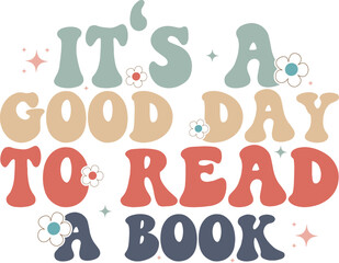 It's A Good Day To Read A Book Svg SVG, world book day book, Reading Day Teachers SVG, book lover SVG, Librarian Gift