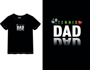 Tennis lover Father's Day t-shirt | Happy Father's Day " | Father's Day t-shirt | Male and female t-shirt | Holyday mood | Father's Day quote.
