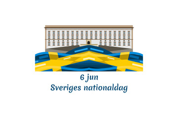 Translation: June 6, National Day. Happy Sweden National Day (Sveriges nationaldag) Vector Illustration. Suitable for greeting card, poster and banner

