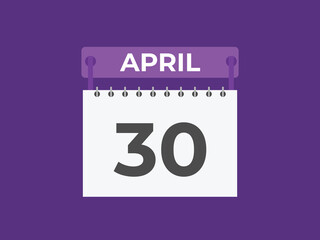 April 30 calendar reminder. 30 April daily calendar icon template. Calendar 30 April icon Design template. Vector illustration
