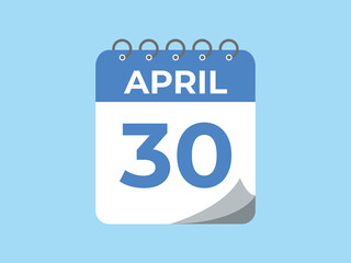 April 30 calendar reminder. 30 April daily calendar icon template. Calendar 30 April icon Design template. Vector illustration
