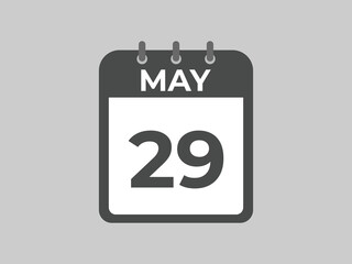 May 29 calendar reminder. 29 May daily calendar icon template. Calendar 29 May icon Design template. Vector illustration

