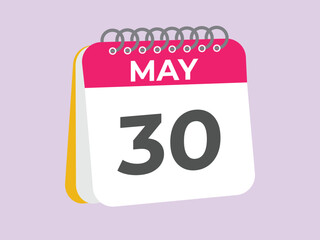 May 30 calendar reminder. 30 May daily calendar icon template. Calendar 30 May icon Design template. Vector illustration
