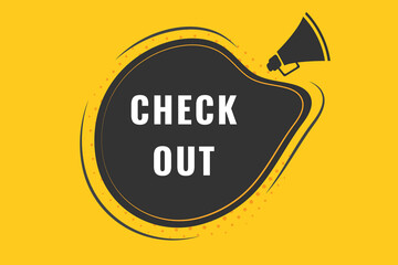 Check Out Button. Speech Bubble, Banner Label Check Out
