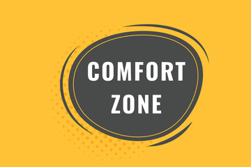 Comfort Zone Button. Speech Bubble, Banner Label Comfort Zone

