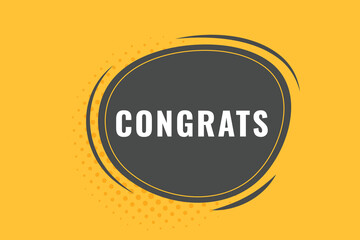 Congrats Button. Speech Bubble, Banner Label Congrats
