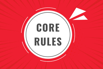 Core Rules Button. Speech Bubble, Banner Label Core Rules
