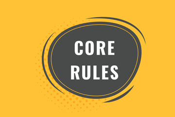 Core Rules Button. Speech Bubble, Banner Label Core Rules
