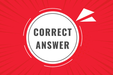 Correct Answer Button. Speech Bubble, Banner Label Correct Answer
