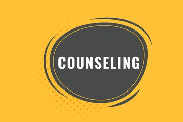 Counseling Button. Speech Bubble, Banner Label Counseling
