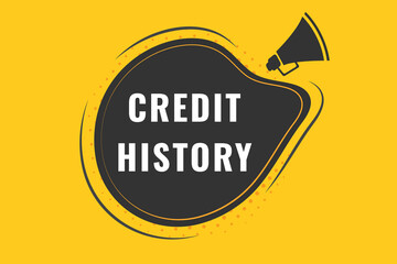 Credit History Button. Speech Bubble, Banner Label Credit History

