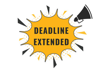 Deadline expended Button. Speech Bubble, Banner Label Deadline expended