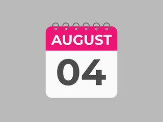 August 4 calendar reminder. 4 August daily calendar icon template. Calendar 4 August icon Design template. Vector illustration
