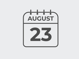 August 23 calendar reminder. 23 August daily calendar icon template. Calendar 23 August icon Design template. Vector illustration
