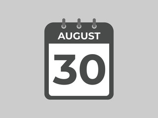 August 30 calendar reminder. 30 August daily calendar icon template. Calendar 30 August icon Design template. Vector illustration
