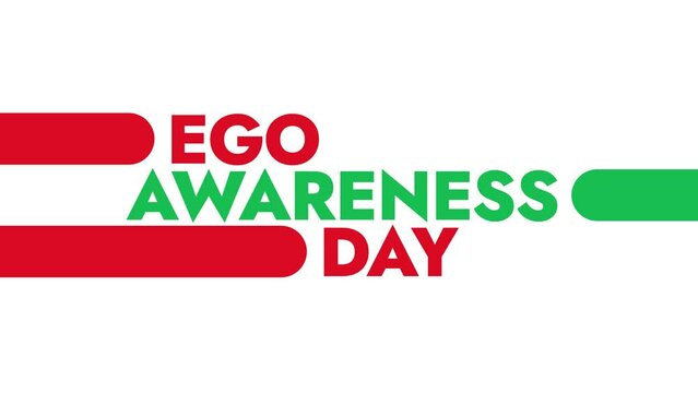Ego Awareness Day colorful motion graphics seamlessly loopable text animation on a white background great for awareness about ego awareness day on 11 may