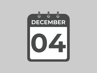December 4 calendar reminder. 4 December daily calendar icon template. Calendar 4 December icon Design template. Vector illustration
