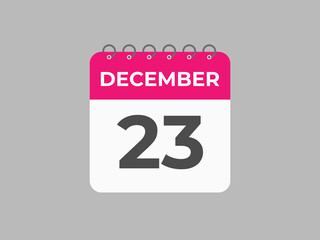 December 23 calendar reminder. 23 December daily calendar icon template. Calendar 23 December icon Design template. Vector illustration
