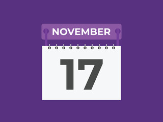 November  17 calendar reminder. 17 November  daily calendar icon template. Calendar 17 November  icon Design template. Vector illustration
