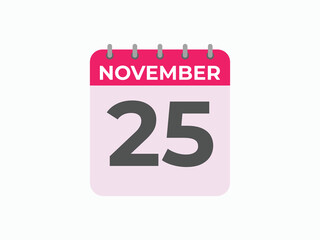 November  25 calendar reminder. 25 November  daily calendar icon template. Calendar 25 November  icon Design template. Vector illustration
