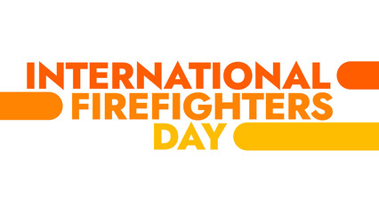 International Firefighters Day colorful text typography on banner illustration great for wishing and celebrating international firefighters day in may