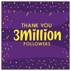 Grateful for 3 Million Followers, Thank You three million follower  celebration post design with confetti,