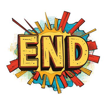 recommend clip art: Comic style explosion background featuring word END bold contrasting colors explosion effect announcement conclusion. Text END central part, comic book design, yellow letters red outline pop art