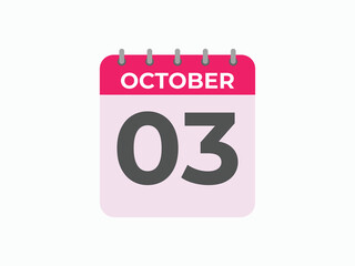 October  3 calendar reminder. 3 October  daily calendar icon template. Calendar 3 October  icon Design template. Vector illustration
