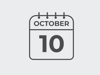October  10 calendar reminder. 10 October  daily calendar icon template. Calendar 10 October  icon Design template. Vector illustration

