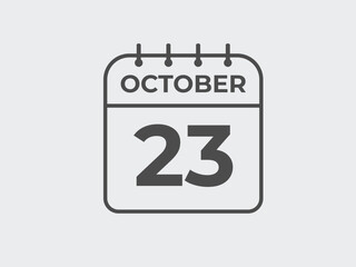 October  23 calendar reminder. 23 October  daily calendar icon template. Calendar 23 October  icon Design template. Vector illustration
