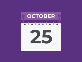 October  25 calendar reminder. 25 October  daily calendar icon template. Calendar 25 October  icon Design template. Vector illustration

