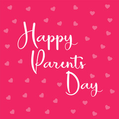 Happy Parents Day vector artwork or illustration. Eps file.
