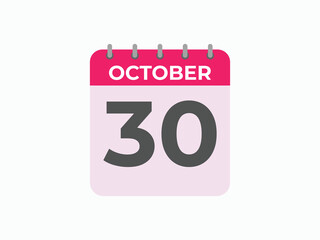 October  30 calendar reminder. 30 October  daily calendar icon template. Calendar 30 October  icon Design template. Vector illustration
