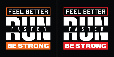 Feel Better. Run Faster. Be Strong