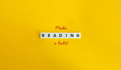 Make Reading a Habit. Text on Block Letter Tiles and Cursive Font on Yellow Background. Minimal...