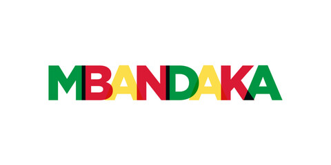 Mbandaka in the Congo emblem. The design features a geometric style, vector illustration with bold typography in a modern font. The graphic slogan lettering.