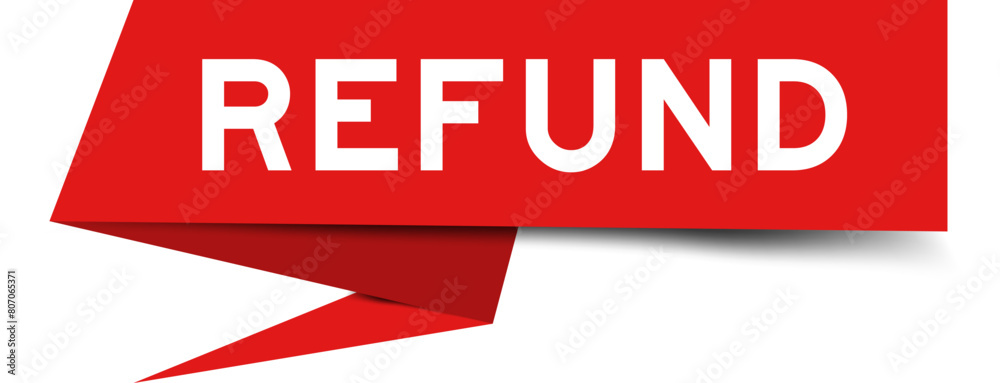 Poster Red color speech banner with word refund on white background