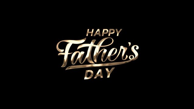 Happy Father's Day Text animation with beautiful lettering in Gold color for Father's Day Celebrations, greetings, events, etc.