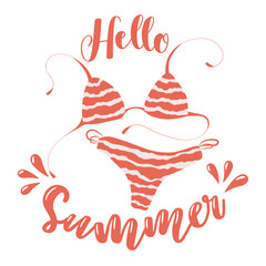 Vector illustration with hand drawn quote Hello Summer and red swimsuit isolated on white background. Design for greeting card, invitation template, banner and poster
