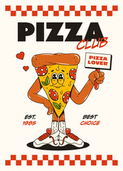 Poster with a cool pizza character in the trending retro groovy style. Pizza Club.