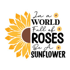 Half Sunflower, Flower , Monogram, Sunflower silhouette, Floral, Sunflower SVG, Sunflower t shirts and svg design, sunflower motivational quotes.