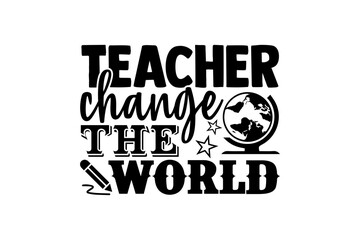 Obraz premium Teacher T shirt Design , Vector Teacher T shirt design, Teacher's Day shirt, Teacher typography T shirt design Collection, teachers day svg bundle design.