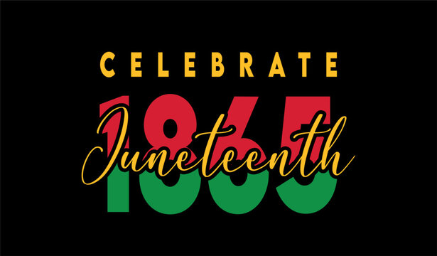 celebrate juneteenth freedom day for all black people in the world
