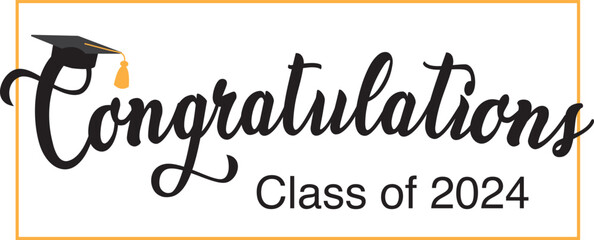 Congratulations Class of 2024 greeting sign. Congrats Graduated. Academic cap and diploma. Congratulating banner. Handwritten brush lettering. Isolated vector text for graduation design, greeting card