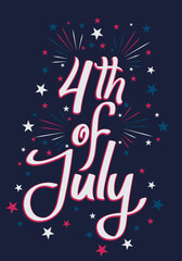 4th of July - American Independence Day lettering. A poster for the 4th of July with fireworks Vector Illustration