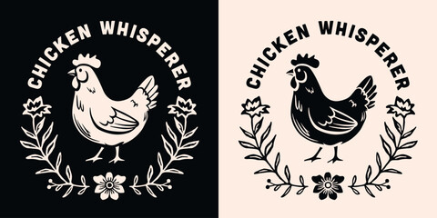 Obraz premium Chicken whisperer chickens mama lover logo quotes round badge sticker. Cottagecore farmcore poultry farmer farm girl life floral aesthetic funny humor gifts printable text vector for shirt design.