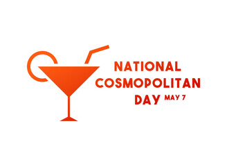 National Cosmopolitan Day. May 7. White background.